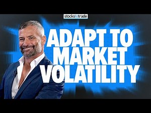 Being Prepared to Adapt to Market Volatility