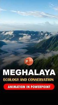 Animating Ecology & Conservation in PowerPoint | Meghalaya-Themed Tutorial