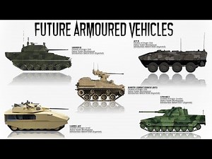 9 Upcoming Combat Vehicles of the World