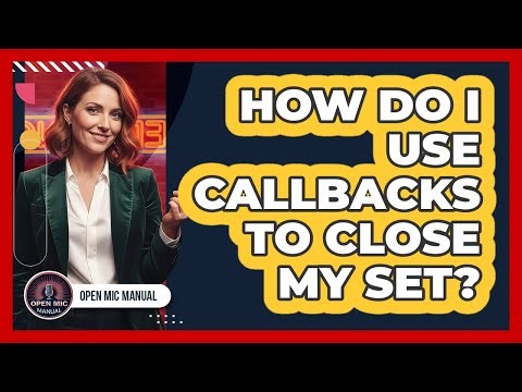 How Do I Use Callbacks to Close My Set?