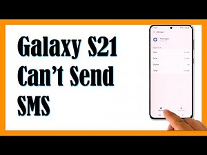 How To Fix A Samsung Galaxy S21 That Can’t Send SMS or Text Messages