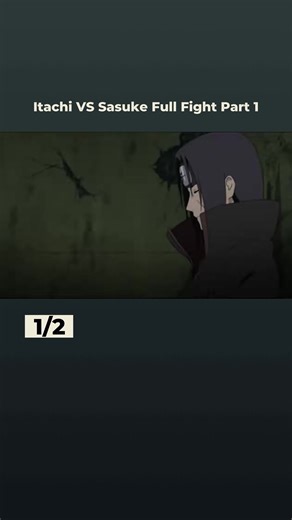 Itachi VS Sasuke Full Fight Part 1 #itachi #sasuke #itachivssasuke #naruto #narutoshippuden #anime #fyp