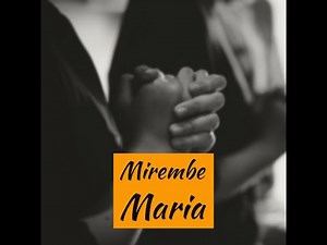 Mirembe Maria (Lyrics)