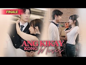 ANG KIKAY KONG MISIS [FINALE TAGALOG DUBBED] - Biglaang kasal, dating pag-ibig.