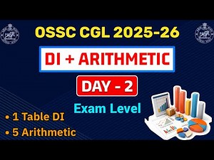 OSSC CGL 2025-26 || DI + Arithmetic - DAY-1 || OSSC CGL Data Interpretation || Solution Routes