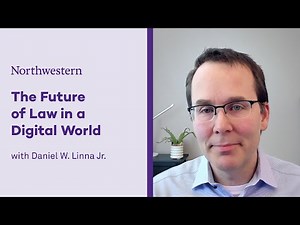 The Future of Law in a Digital World | Northwestern Law