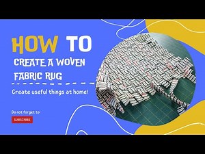 How to Create a Woven Fabric Rug