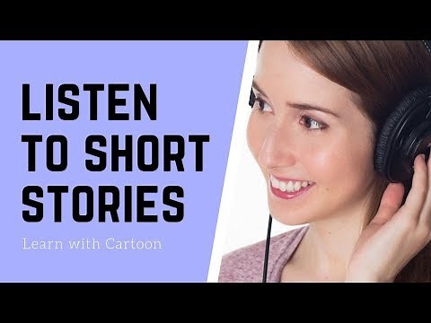 listen to short stories english stories to improve english speaking