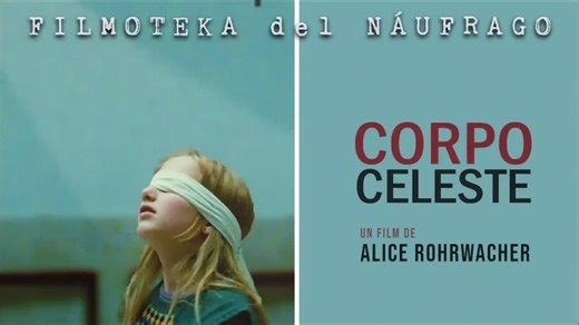 ║FdN║CORPO CELESTE - Alice Rohrwacher (2011)║SubES x DonNau║