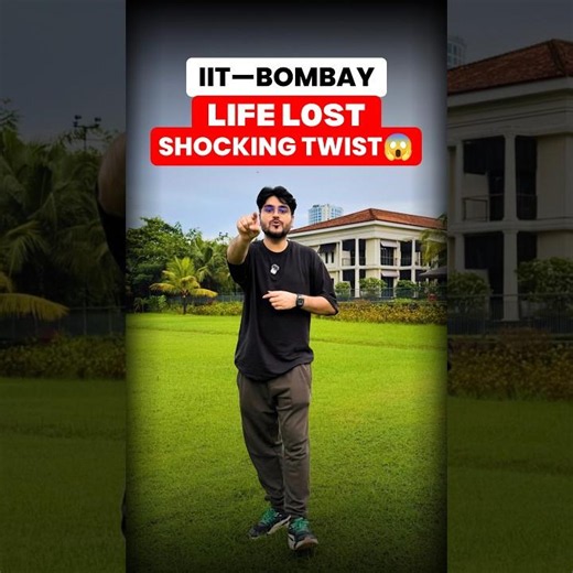 IIT—Bombay Life Lost: Shocking Twist 🤯