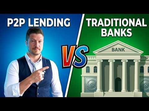 Peer-to-Peer Lending vs Traditional Banks