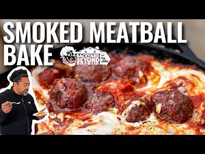 Smoked Meatball Bake | Back Yard & Beyond | recteq