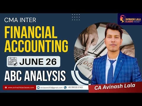 CMA Inter Financial Accounting | June 26 | ABC Analysis | CA Aviash Lala