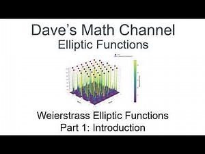Weierstrass Elliptic Functions, Part 1: Introduction