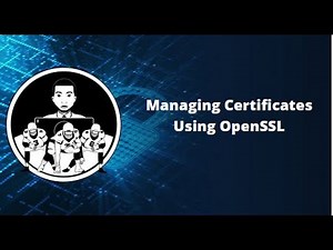 Assisted Lab Managing Certificates using OpenSSL