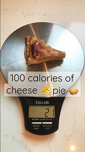 100 calories of cheese pie 🧀 🥧=20g. #youtubeshorts #tiktok #shorts #tips #youtube