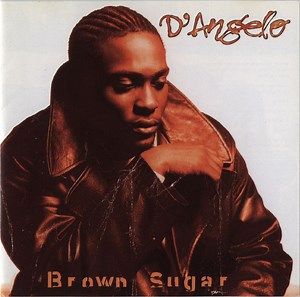 D'Angelo - Brown Sugar