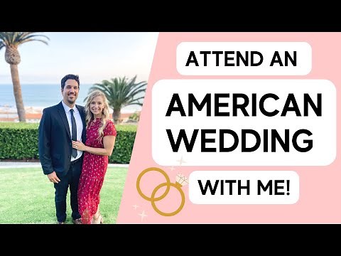 What are American Weddings like? | Attend an American Wedding with Me!