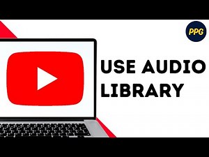 How To Use YouTube Audio Library ?