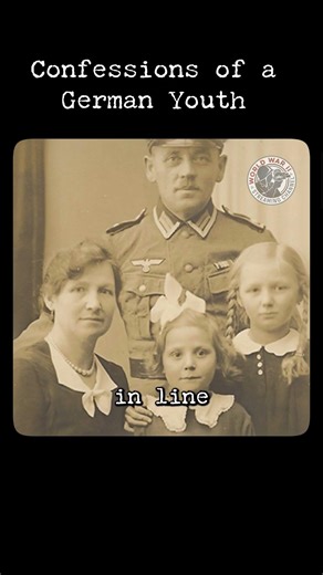 Confession of a German Youth... #history #wwiifoundation #unique