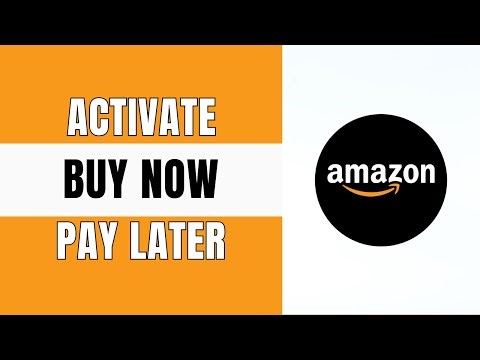 How to Activate Buy Now Pay Later on Amazon