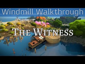 The Witness - Windmill Walkthrough [HD 1080P/60FPS]