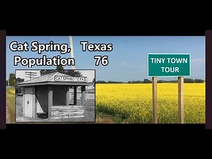 Cat Spring, Texas - A Tour & Some History.