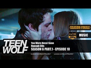 Hannah Ellis - You Were Never Gone | Teen Wolf 6x10 Music [HD]