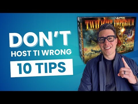 Don’t Host Twilight Imperium Wrong – 10 Essential Tips ⭐