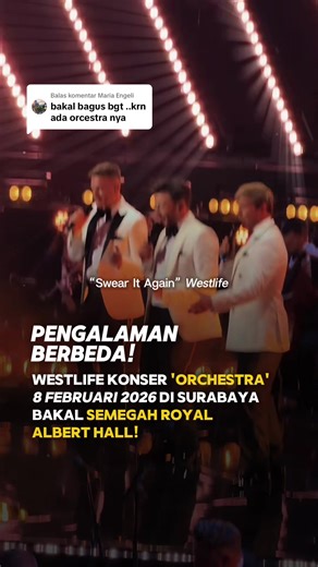 Membalas @Maria Engeli H-4 KONSER WESTLIFE DI SURABAYA!! 8 Februari 2026, Westlife bakal tampil beda dengan kolaborasi bareng String Orchestra Surabaya. BTW ada diskon 145.000–160.000 untuk 50 orang pertama. Pake Kode Referral: REFWLSUB8 #Westlifesurabaya #westlifeindonesia #westlifeclip1
