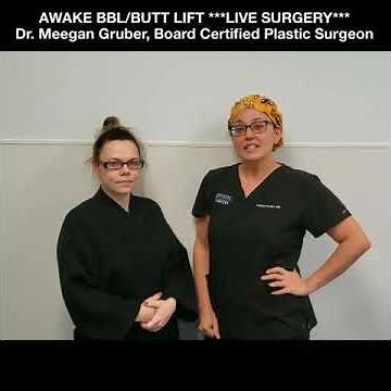 AWAKE BBL ***LIVE SURGERY ***