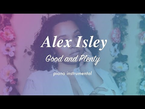 Alex Isley - Good and Plenty (ft. Masego & Jack Dine) | Piano Instrumental