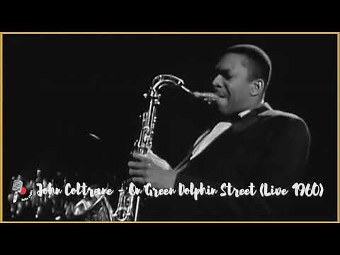John Coltrane - On Green Dolphin Street (Live 1960)