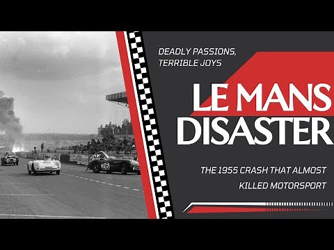 1955 Le Mans Disaster: How Racing's Greatest Tragedy Changed the World