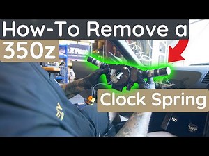 How to Remove a 350z Clock Spring | Step-by-Step DIY Guide