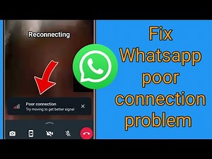 How to Fix Whatsapp poor connection problem