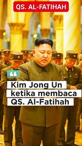 1.4M views · 10K reactions | QS. AL-FATIHAH by KIM JONG UN KOREA UTARA ❤❤❤ . . #KimJongUn #KoreaUtara #Islam #KimJongUnMasukIslam #azan #AzanTerindahdiDunia #AzanMerdu #AzanMakkah #AzanKurdi #Alfatihah #JuaraAzan #JumatBerkah #JumatMubarak #qoriinternasional #tilawah #Fyp #reelsteratas2025 | Moh Iwan Fatiri | Facebook