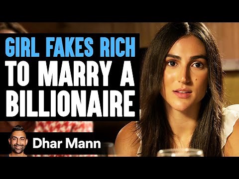 Girl FAKES RICH To MARRY BILLIONAIRE | Dhar Mann Studios