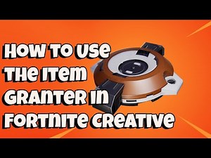 How to Use the Item Granter in Fortnite Creative