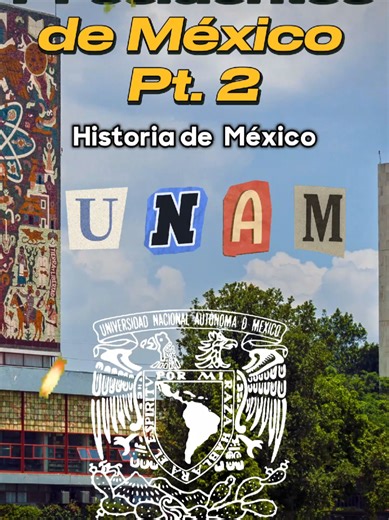 Presidentes de México: Prepárate para el examen UNAM 2026