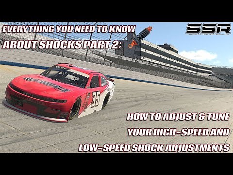 Shock Guide Part Two: How to Tune Your Highspeed and Low Speed Shock Adjustments in iRacing