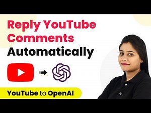 How to Automatically Reply to YouTube Video Comments using OpenAI - YouTube OpenAI Integration
