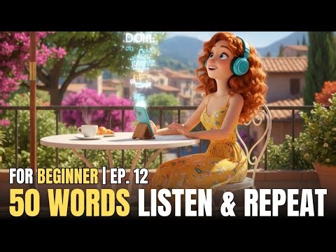 [Oxford 5000] Beginner #12 | 50 English Words (Listen & Repeat)