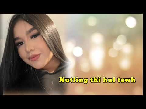 Nutling thi hul tawh nen (kum 28) Nupa nun zan rei