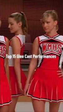 Top 15 Glee Cast Performances #Glee #LeaMichele ‪@GLEE‬ ‪@leamichele2231‬