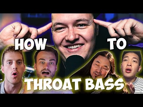 THE ONLY THROAT BASS TUTORIAL YOU WILL EVER NEED!