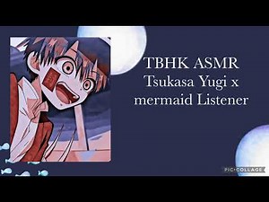 TBHK ASMR: Tsukasa Yugi x mermaid Listener