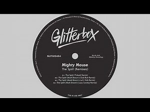 Mighty Mouse - The Spirit (Mark Broom's Club Rub Extended Remix)