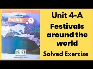 Class 7 English unit 4| Festival around the world
