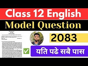 Class 12 Com.English New Model paper Questions of Answer 2083 with Full Solution || NEB Grade 12